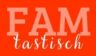 Famtastisch